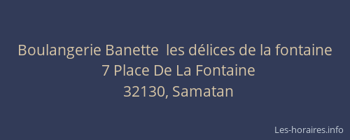 Boulangerie Banette  les d&eacute;lices de la fontaine