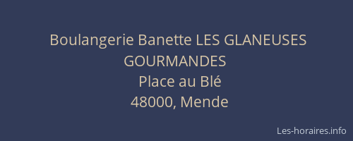 Boulangerie Banette LES GLANEUSES GOURMANDES