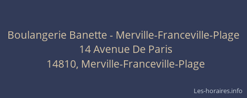 Boulangerie Banette - Merville-Franceville-Plage