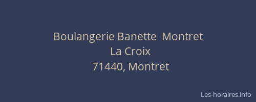 Boulangerie Banette  Montret
