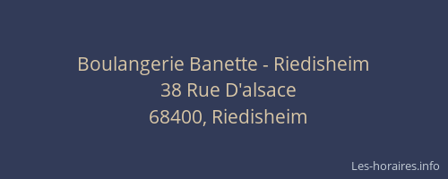 Boulangerie Banette - Riedisheim