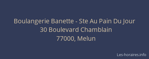 Boulangerie Banette - Ste Au Pain Du Jour