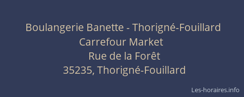Boulangerie Banette - Thorigné-Fouillard Carrefour Market