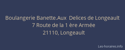 Boulangerie Banette.Aux  Delices de Longeault