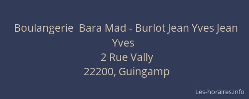 Boulangerie  Bara Mad - Burlot Jean Yves Jean Yves