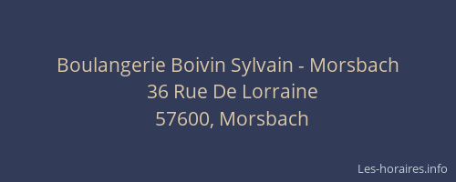 Boulangerie Boivin Sylvain - Morsbach