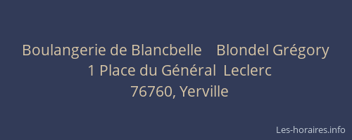 Boulangerie de Blancbelle    Blondel Grégory