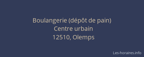 Boulangerie (d&eacute;p&ocirc;t de pain)