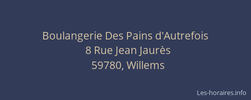 Boulangerie Des Pains d'Autrefois