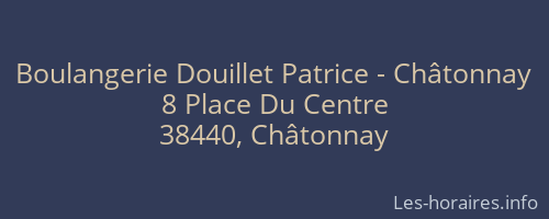 Boulangerie Douillet Patrice - Châtonnay
