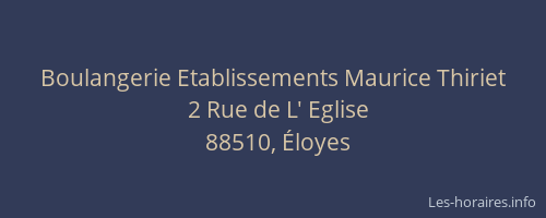 Boulangerie Etablissements Maurice Thiriet