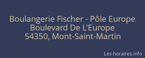 Boulangerie Fischer - Pôle Europe
