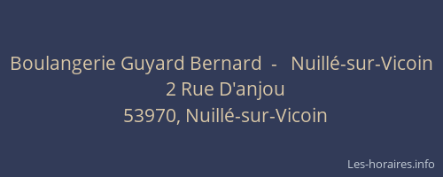 Boulangerie Guyard Bernard  -   Nuill&eacute;-sur-Vicoin