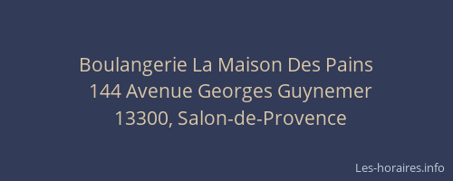 Boulangerie La Maison Des Pains