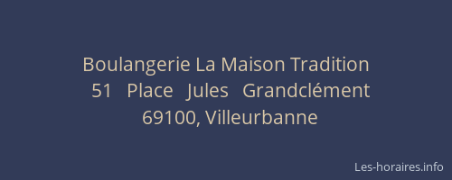 Boulangerie La Maison Tradition