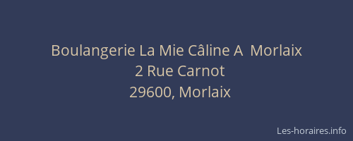 Boulangerie La Mie Câline A  Morlaix