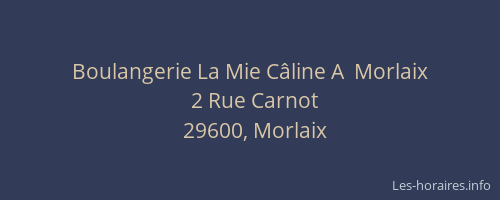 Boulangerie La Mie C&acirc;line A  Morlaix