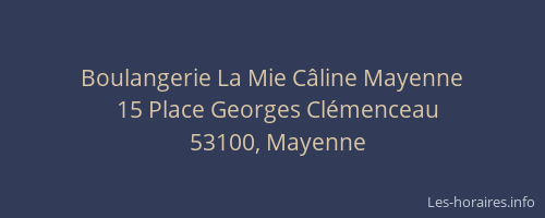Boulangerie La Mie C&acirc;line Mayenne