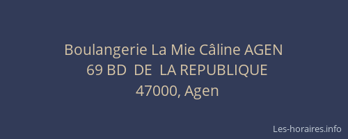 Boulangerie La Mie Câline AGEN