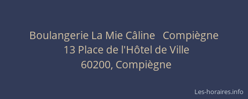 Boulangerie La Mie Câline   Compiègne