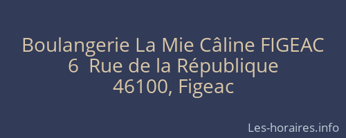 Boulangerie La Mie Câline FIGEAC