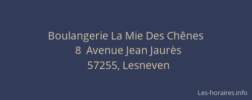 Boulangerie La Mie Des Ch&ecirc;nes