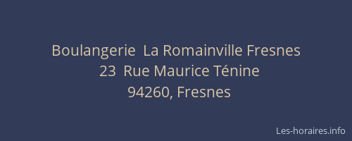 Boulangerie  La Romainville Fresnes