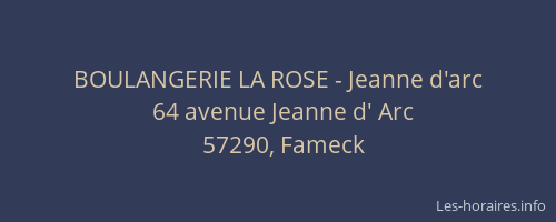 BOULANGERIE LA ROSE - Jeanne d'arc