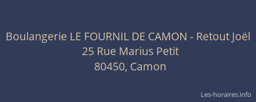 Boulangerie LE FOURNIL DE CAMON - Retout Jo&euml;l
