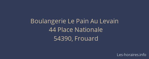 Boulangerie Le Pain Au Levain