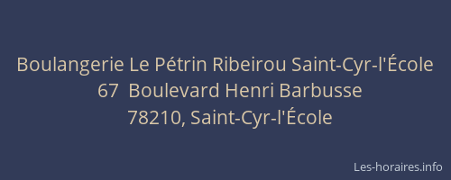 Boulangerie Le P&eacute;trin Ribeirou Saint-Cyr-l'&Eacute;cole