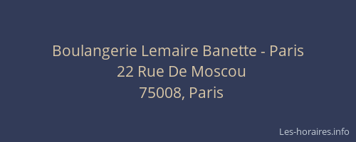 Boulangerie Lemaire Banette - Paris