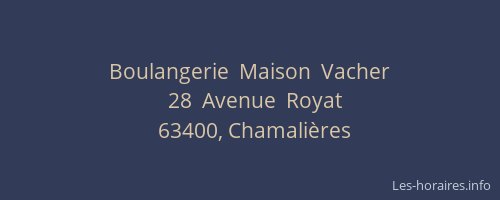 Boulangerie  Maison  Vacher