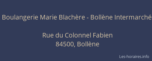 Boulangerie Marie Blach&egrave;re - Boll&egrave;ne Intermarch&eacute;