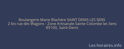 Boulangerie Marie Blach&egrave;re SAINT DENIS LES SENS