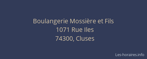 Boulangerie Mossi&egrave;re et Fils