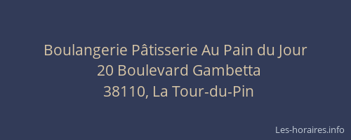 Boulangerie P&acirc;tisserie Au Pain du Jour