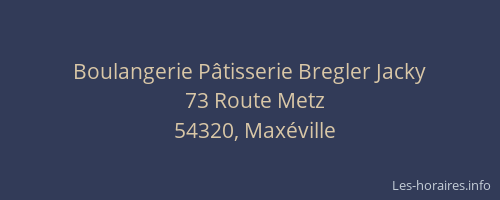 Boulangerie P&acirc;tisserie Bregler Jacky