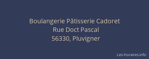 Boulangerie P&acirc;tisserie Cadoret