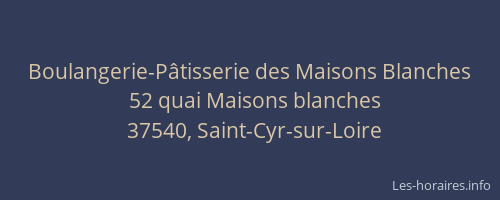 Boulangerie-P&acirc;tisserie des Maisons Blanches