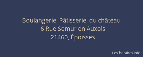 Boulangerie  P&acirc;tisserie  du ch&acirc;teau