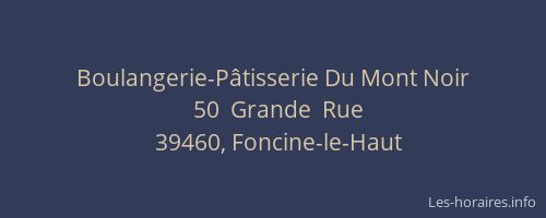 Boulangerie-P&acirc;tisserie Du Mont Noir