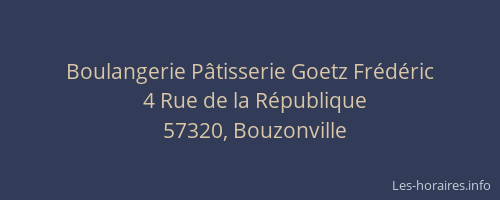 Boulangerie P&acirc;tisserie Goetz Fr&eacute;d&eacute;ric