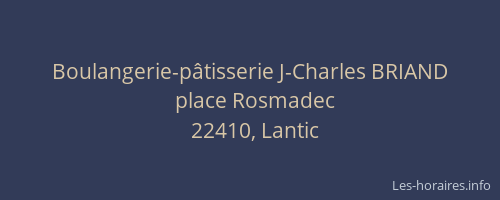 Boulangerie-p&acirc;tisserie J-Charles BRIAND