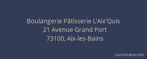 Boulangerie P&acirc;tisserie L'Aix'Quis