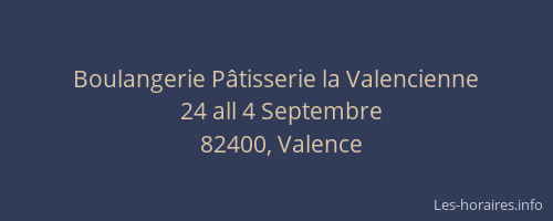 Boulangerie P&acirc;tisserie la Valencienne