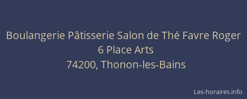 Boulangerie P&acirc;tisserie Salon de Th&eacute; Favre Roger
