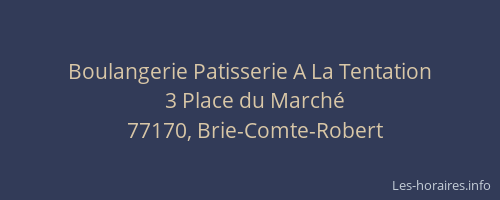 Boulangerie Patisserie A La Tentation