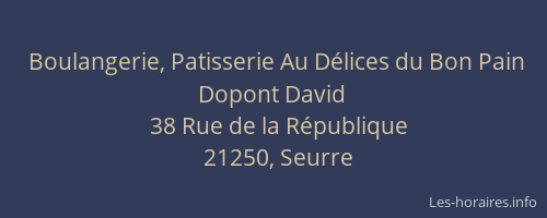 Boulangerie, Patisserie Au Délices du Bon Pain Dopont David