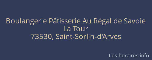 Boulangerie Pâtisserie Au Régal de Savoie